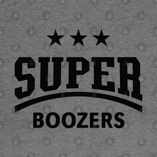 Super Boozers (Drinking Team / Booze / Alcohol / Black) by MrFaulbaum